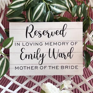 Reserved In Loving Memory Wedding Sign – Custom Memorial Chair Sign
