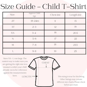 May include: Size chart for children's t-shirts, showing approximate age, chest measurement in inches, and length in inches. Sizes 2T, 3T, XS, S, M, and L are listed.
