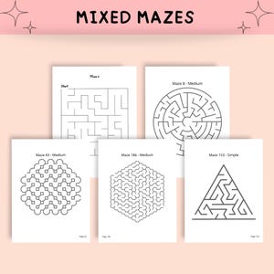 May include: Five black and white maze puzzles on white paper with the title "MIXED MAZES" at the top. The mazes are labeled with their page numbers and difficulty level. The mazes are in different shapes, including a circle, a hexagon, and a triangle.