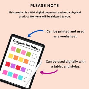 May include: A tablet displaying a digital worksheet with the title "Complete The Pattern" and colourful squares. The image includes a stylus and text stating the worksheet can be printed or used digitally.