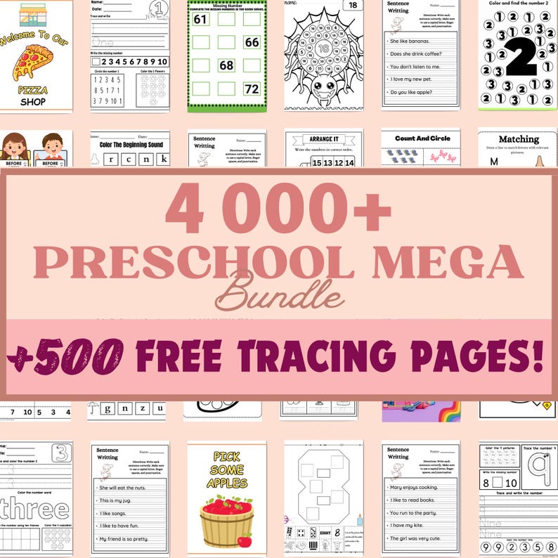 May include: A collage of colorful images featuring preschool learning activities. The text "4000+ Preschool Mega Bundle +500 Free Tracing Pages!" is displayed in large, pink letters.