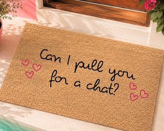 Can I Pull You For A Chat Doormat, Island Doormat, Funny Door Mat, Housewarming Gift, New Home Gift, Home Decor