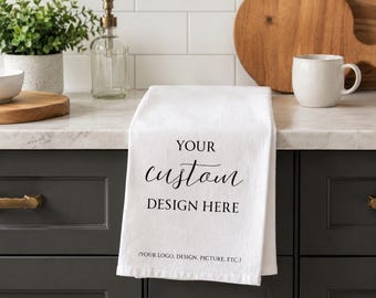 Custom Flour Sack Tea Towel, Personalized Kitchen Decor, Your Design Logo Towel, Bridal Shower Gifts for Her, Wedding Gift,Bulk Gifting Idea