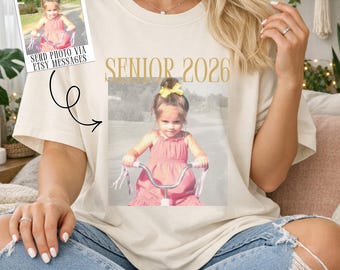 Personalized Senior 2026 Shirt, Custom Photo Senior Shirt, Comfort Colors Class of 2026, Graduation Gift, Senior T-Shirt, Senior Gifts