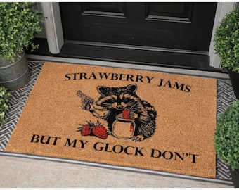 Strawberry Jams But My Glock Don't Doormat, Funny Doormat, Racoon Door Mat, Housewarming Gift, New Home Gift, Home Decor, Entryway Decor