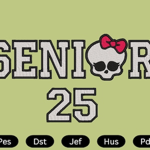 Puede incluir: Gráfico verde claro con la palabra "SENIOR" en letras blancas con contorno negro, y una calavera con un lazo rojo. Debajo, el número "25" en el mismo estilo. Opciones de tipo de archivo en la parte inferior.