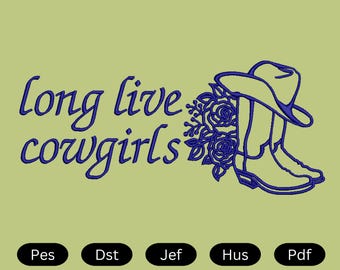 Long live Cowgirls Embroidery design