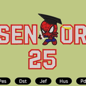 Puede incluir: Texto rojo y blanco "Senior 25" con una imagen de dibujos animados de un Spiderman rojo y azul con un gorro de graduación.