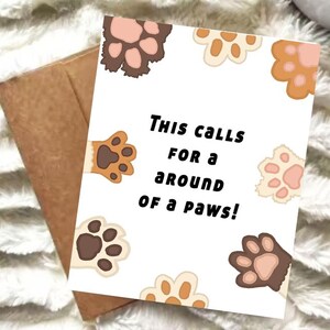 This Calls for a Round of A-Paws Card | Graduation Card | A2 Card | Cat or Dog Celebration Card | Congratulations | Digital or Physical