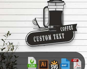 Customizable Coffee Laser Cut Vector Design – SVG, DXF, Ai, Pdf Files Glowforge, Cricut, CNC, Wall Decor, Digital Instant Download