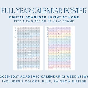 May include: Full year calendar poster digital download. The poster fits a 24 x 36 inch or 16 x 24 inch frame. The calendar includes the years 2026-2027 and is available in blue, rainbow, and beige color schemes.