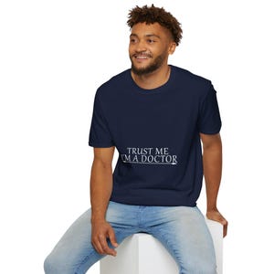 Funny Doctor T-Shirt: Trust Me, Medical Humor Tee