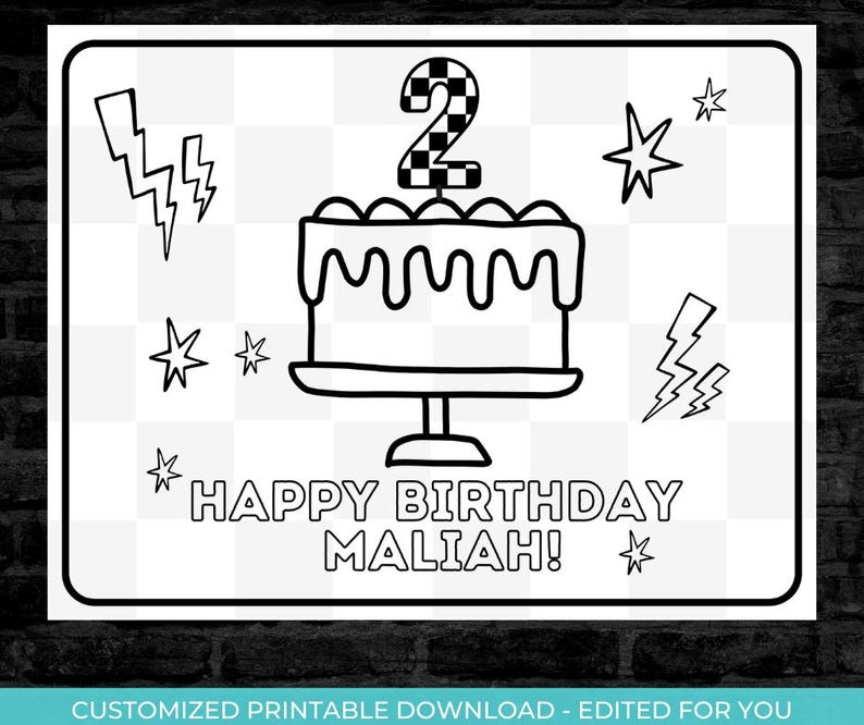 May include: A black and white printable birthday card with a checkered number two on top of a cake. The card says "Happy Birthday Maliah!"