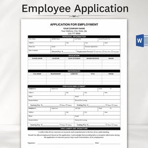 May include: A white printed Employee Application form featuring sections for personal information, education, references, and previous employment history. The document includes a disclaimer and signature line at the bottom, with a blue Microsoft Word icon.