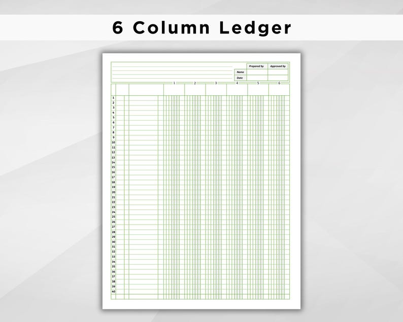 May include: A blank 6 column ledger sheet with lines for recording financial transactions. The sheet has spaces for the date, account number, description, debit, credit, and balance. The sheet also has spaces for the name of the person who prepared the sheet and the name of the person who approved it.