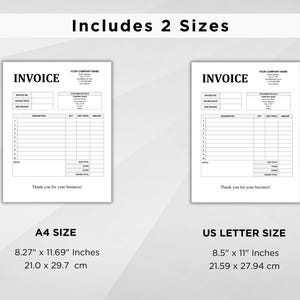 May include: Two blank invoice templates in black and white, one in US Letter size (8.5 x 11 inches) and one in A4 size (8.27 x 11.69 inches).