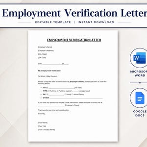 May include: An editable employment verification letter template featuring a formal document layout with placeholders for employer details, job title, pay, and hours, accompanied by icons indicating compatibility with Microsoft Word and Google Docs.