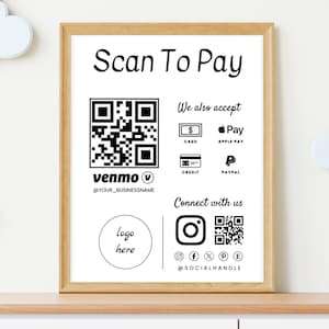 Könnte beinhalten: Schwarzweißes Schild mit dem Text "Scan To Pay" und einem QR-Code. Das Schild enthält auch Logos für Venmo, Apple Pay, PayPal und Bargeld. Der Text "Connect with us" befindet sich unter den Logos, zusammen mit Social-Media-Symbolen und dem Text "@SOCIALHANDLE".