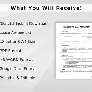 May include: A digital download of a residential lease agreement template in PDF, MS Word, and Google Docs formats. The template is printable and editable, and includes US Letter and A4 size options.