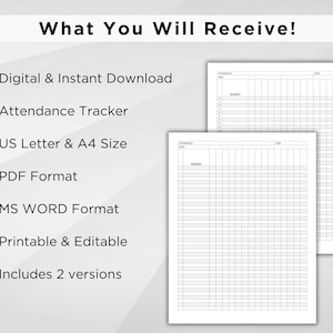 May include: Two printable attendance tracker templates in PDF and Word format. The templates are designed for US Letter and A4 size paper. Each template has a column for names and rows for dates.