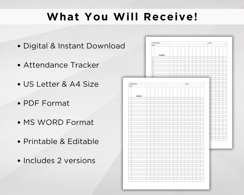 May include: Two printable attendance tracker templates in PDF and Word format. The templates are designed for US Letter and A4 size paper. Each template has a column for names and rows for dates.