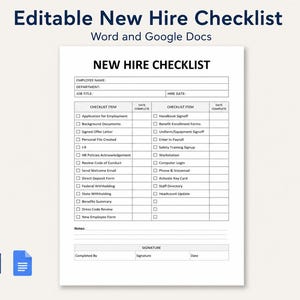 May include: An editable New Hire Checklist document template in black and white. The form includes fields for employee name, department, job title, and hire date, followed by a two-column list of tasks with checkboxes and date complete columns.