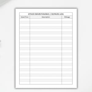 May include: A printable log sheet for tracking other maintenance and repairs. The sheet has columns for date/time, description, and mileage.
