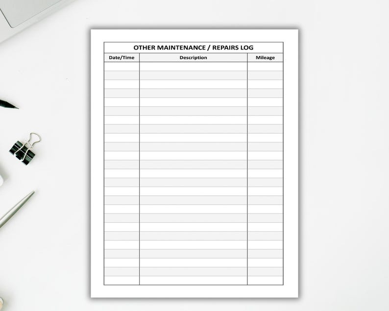 May include: A printable log sheet for tracking other maintenance and repairs. The sheet has columns for date/time, description, and mileage.