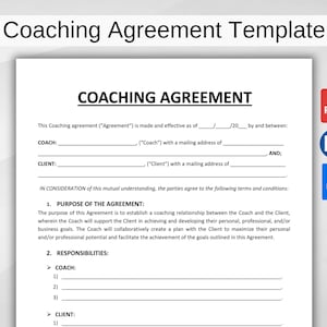 May include: A black and white printable coaching agreement template with the title "Coaching Agreement Template" at the top of the page. The document includes sections for the coach and client's names, addresses, and responsibilities.