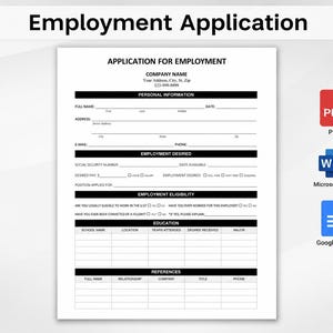 May include: A black and white employment application form with sections for personal information, employment desired, eligibility, education, and references. Icons for PDF, Microsoft Word, and Google Docs are displayed on the right side.