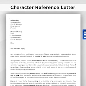 May include: A digital document template titled Character Reference Letter featuring black text on a white background. The layout includes placeholders for sender and recipient contact information, a date, and a formal recommendation letter body.