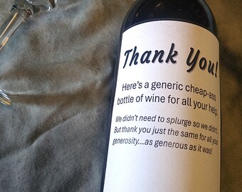 Funny Thank You Wine Label: Printable Gift (3.5x5.5 inches)
