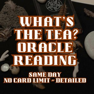 What’s The Tea? Oracle Reading