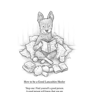 How to be a Good Lancashire Heeler 6 x 8 inch Mounted Art Print | Pencil Illustration Style | Cartoon | Whimsical Children's Book Style
