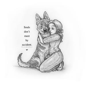 Souls Don't Meet By Accident 6 x 8-inch Art Print Dog Hug | Pencil Illustration Style | Cartoon | GSD | German Shepherd Dog