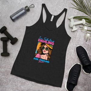 Fabulous Dahling  Womens Racerback Tank - Brown-Haired Beauty with Funny Quote - Trendy Summer Top - Perfect Gift for Confident Women