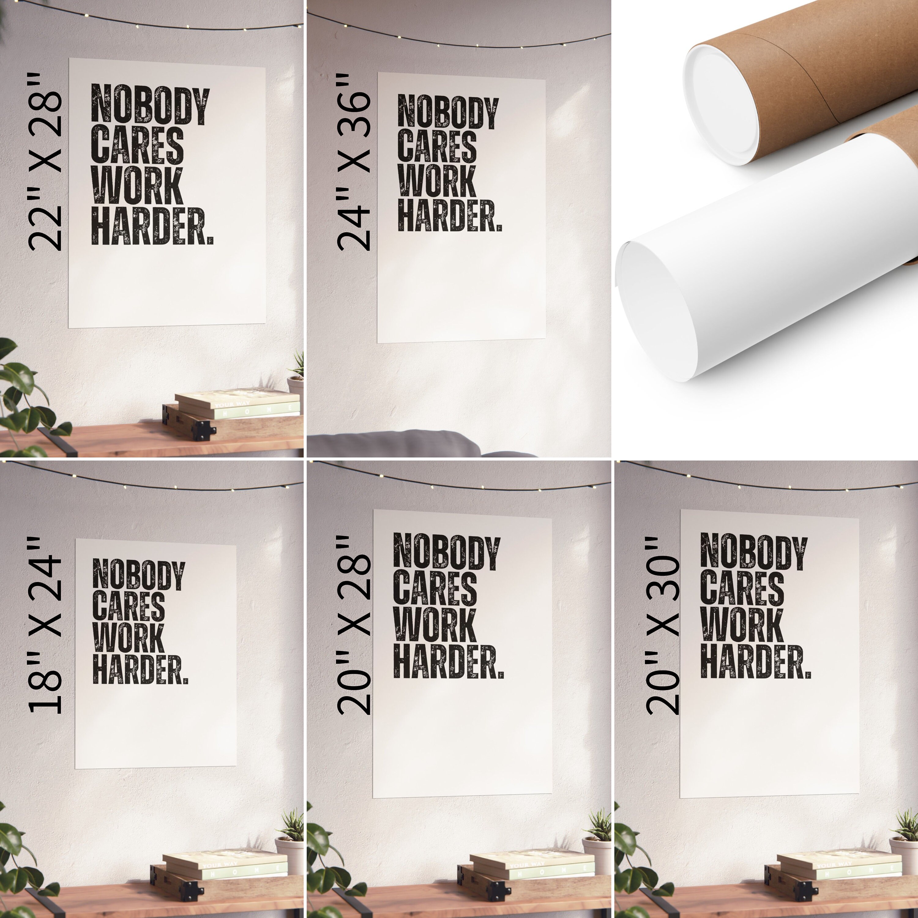 Nobody Cares Work Harder Motivational Poster, Minimalist Wall Art ...