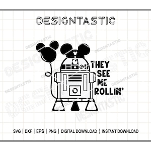 Sie sehen mich rollen, R2D2 svg, Maus Ballon svg, Vinyl geschnitten Datei, Star Wars svg, Roboter svg, Star Wars R2D2 svg, Cut File for Cricut