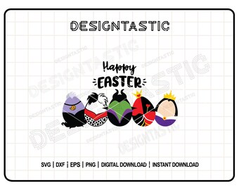 Happy Easter Svg, Easter Egg Svg, Easter SVG, Easter Villains SVG, Maleficent Svg, Egg Svg, Cruella Svg, Ursula Svg, Cut File For Cricut