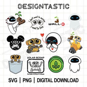 May include: A selection of cartoon character designs, featuring WALL-E and EVE, in different poses and expressions. Some designs include text such as "I don't want to survive, I want to live." Available in SVG and PNG formats.