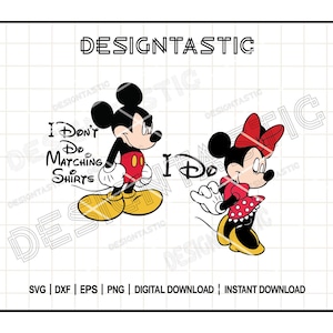 May include: Mickey Mouse and Minnie Mouse cartoon characters. Mickey is wearing red shorts and says "I Don't Do Matching Shirts". Minnie is wearing a red polka dot dress and says "I Do".