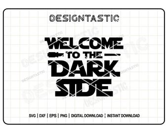 Bienvenido al lado oscuro SVG, archivos de corte de Star Wars Darth Vader para Cricut, perfectos para manualidades y regalos para todos los fanáticos de Star Wars