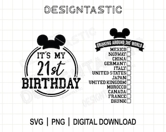 SVG de cumpleaños número 21 celebrando una vuelta al mundo bebiendo, PNG de cumpleaños de viaje, diseño de vacaciones con orejas de ratón, archivo de corte para Cricut "El mejor día de mi vida", SVG de viaje de fiesta