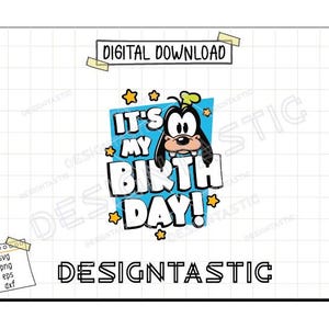 To moje urodziny Svg, Goofy PNG, Magiczny plik do cięcia urodzin, Goofy Birthday Svg, Cartoon Svg, Birthday Svg, Cricut Png Sublimacja