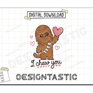 I Chew You SVG, Chewbacca Svg, Star Wars svg, Love svg, Chewbacca Valentines, Star Wars Valentines svg, Valentine svg, Cut Files For Cricut