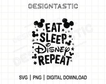 Comer, dormir, repetir SVG, orejas de ratón PNG, SVG mágico, castillo, archivos de corte para Cricut Silhouette