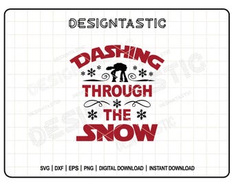 Star Wars Christmas SVG, AT-AT Dashing Through the Snow Svg, Funny Jedi Holiday Design for Cricut, Merry Force Sublimation File