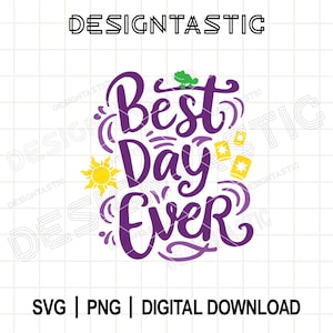Best Day Ever, Magical Quotes Svg, Lanterns Silhouette, Tangled Sun, Lost Princess Svg, Chameleon, Cut File For Cricut SVG