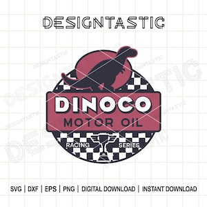 May include: A Dinoco Motor Oil logo design featuring a black dinosaur silhouette on a red circle, above a red rectangle with white text. The design includes a checkered background and a trophy. The text "DESIGNTASTIC" is at the top.