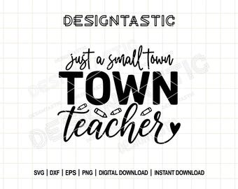 Just a small town Teacher Png, Teacher Life Png, Teacher Appreciation Png, Gift for Teacher, Teacher Cricut, Best Teacher png